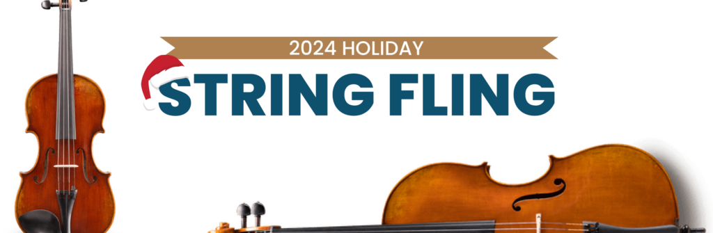Section header that features images of instruments and text: "2024 Holiday String Fling."