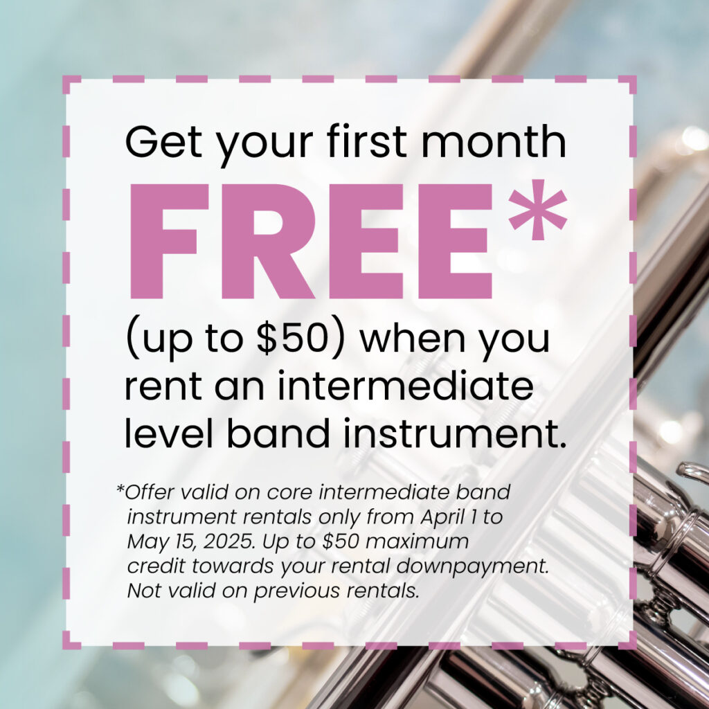 Image of upgrade trumpets with text: "Get your first month FREE* (up to $50) when you rent an intermediate level band instrument. *Offer valid on core intermediate band instrument rentals only from April 1 to May 15, 2025. Up to $50 maximum credit towards your rental downpayment. Not valid on previous rentals."